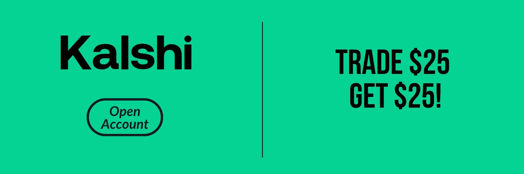 Kalshi — Trade $25 Get $25!