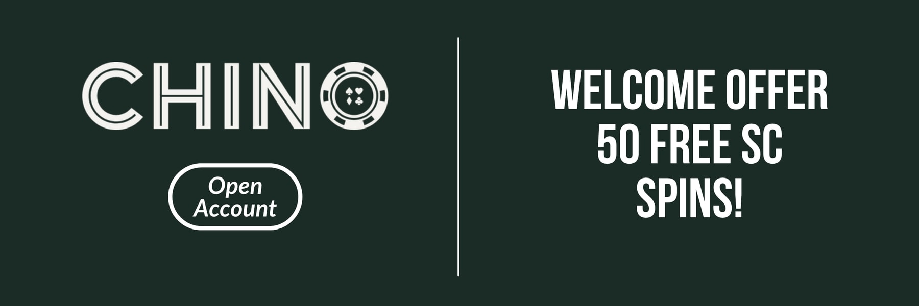 Chino — Welcome Offer 50 Free SC Spins!