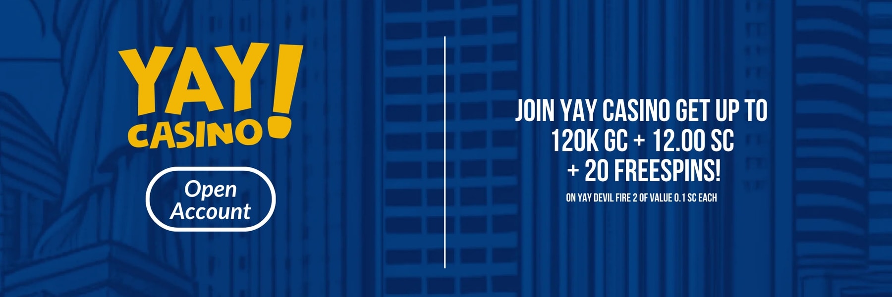 Yay Casino — Join Yay Casino Get Up to 120k Gc + 12.00 SC + 20 FREESPINS!