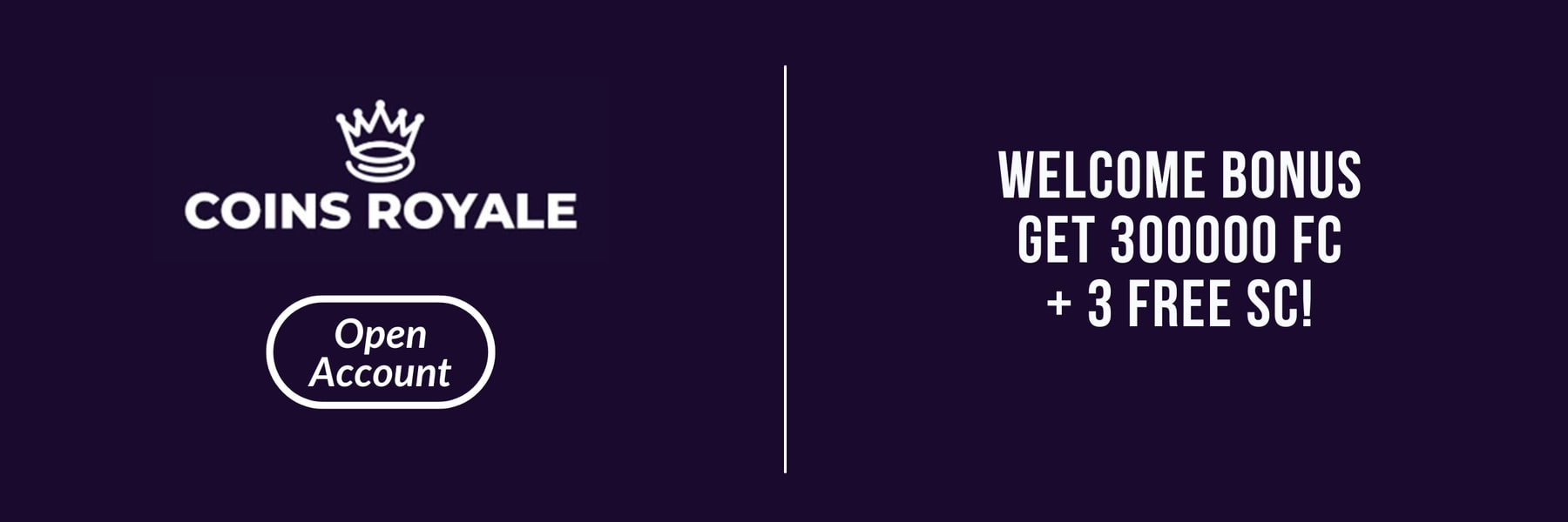 CoinsRoyale — Welcome bonus Get 300000 FC + 3 Free SC!