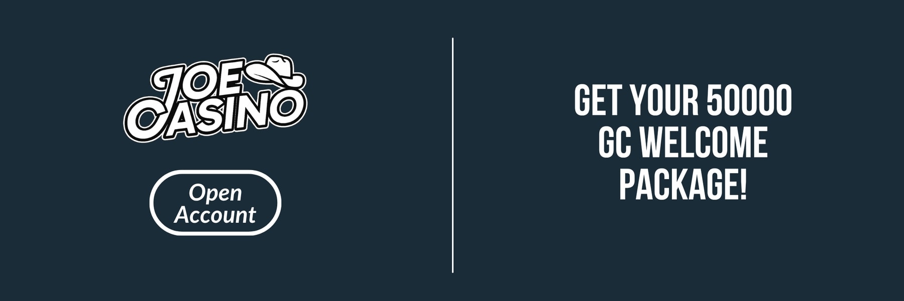 Joe Casino — Get Your 50000 GC Welcome Package!