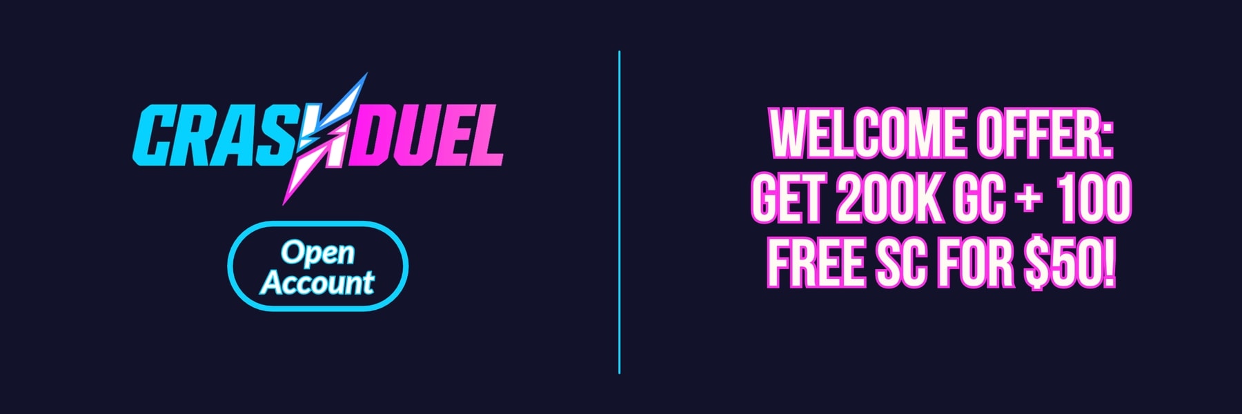 CrashDuel — Welcome Offer: Get 200K GC + 100 Free SC for $50!